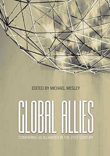 Global Allies: Comparing US Alliances in the 21st Century (Paperback)