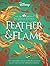Feather & Flame (Disney: the Queen's Council #2)