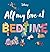 All My Love at Bedtime by Walt Disney Company All My Love at Bedtime by Walt Disney Company