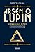 Il triangolo d'oro (Le avventure di Arsenio Lupin Vol. 2) (Italian Edition)