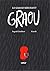 Le grand méchant Graou