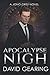 Apocalypse Nigh: A Jono Gre...