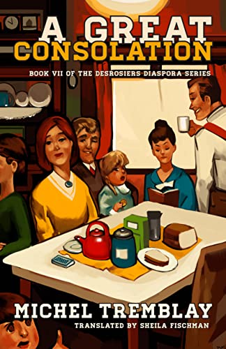 A Great Consolation: Survive! Survive! & Crossing the Gulf of Misfortune (The Desrosiers Diaspora, 7)
