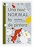 Una noia N.O.R.M.A.L. fa de...