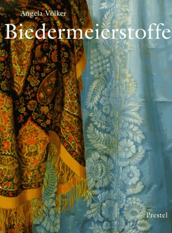 Biedermeierstoffe: Die Sammlungen des MAK--Österreichisches Museum für Angewandte Kunst, Wien und des Technischen Museums Wien (German Edition)