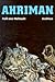 Ahriman. Profil einer Weltm...