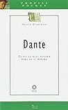 Dante. Tutti li miei penser parlan d'amore