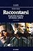 Raccontarsi. La passione narrativa nel cinema e nella Tv