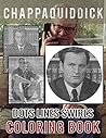 Chappaquiddick Dots Lines Swirls Coloring Book: Chappaquiddick Awesome Illustrations Adult Activity New Kind Books For Men And Women