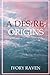 A Desire; Origins
