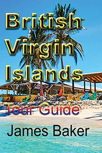 British Virgin Islands: Tour Guide (Paperback)