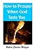 How to Prosper When God Tests You by Robert Metzger