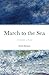 March to the Sea by Derek Harrison
