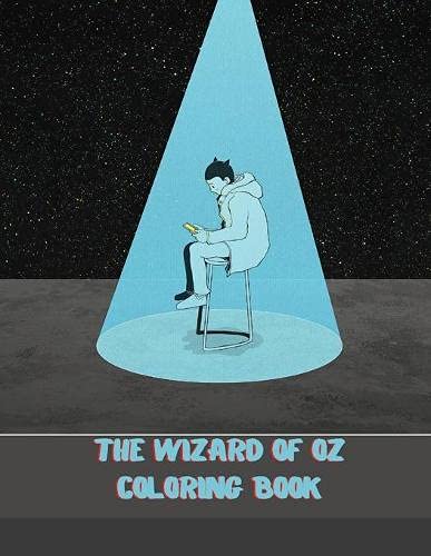 The Wizard of Oz Coloring Book: Great Coloring Book For Kids and Adults - The Wizard of Oz Coloring Book With High Quality Images For All Ages (Paperback)