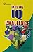 Take the IQ Challenge