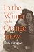 In the Winter of the Orange...