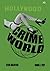 Crimeworld #3 by Steve Valentine