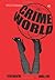 Crimeworld #2 by Steve Valentine