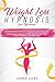 Weight Loss Hypnosis for Women by Anna Cure