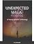 Unexpected Magic: A Young Writers' Anthology