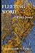 Fleeting Word -- A Weekly Journal -- November 2020 -- Volume ... by Mark Swartz