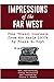 IMPRESSIONS of the FAR WEST: Four Travel Journals from the Early 1900's