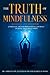The Truth of Mindfulness: C...