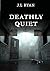 Deathly Quiet by Jessica Ryan