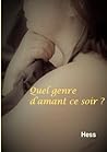 Quel genre d'amant ce soir ? (French Edition)