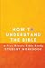 How to Understand the Bible...