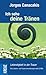 Ich sehe deine Tränen: Lebendigkeit in der Trauer. Das Lebens- und Trauerumwandlungsmodell (LTUM)