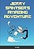 Jerry Spintser's Amazing Adventure by Vir Singh