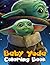 Baby Yóda Coloring Book by Christian Pulisic
