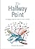 The Halfway Point: An engag...