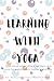 Learning with Yoga