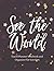 See the World: Travel Plann...