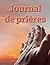 Journal de prières: Être au...