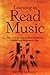 Learning To Read Music by Peter Nickol