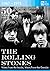 50 Years The Rolling Stones - 1967 - 1971 by Hanspeter Künzler