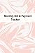 Monthly Bill & Payment Trac...