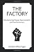 The Factory