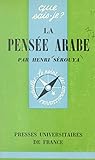 La pensée arabe (French Edition) La pensée arabe (French Edition)