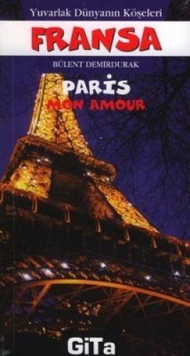 Fransa / Paris - Yuvarlak Dunyanin Koseleri 2 (Paperback)
