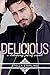 Delicious (Delicious #2)