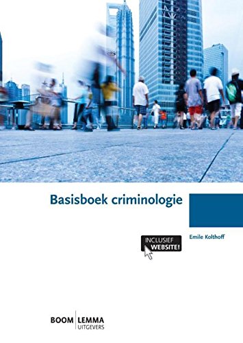 Basisboek criminologie (Boom studieboeken criminologie) (Dutch Edition)