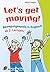 Let's get moving!