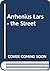 Arrhenius Lars - the Street