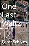 One Last Waltz