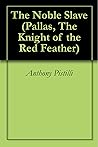 The Noble Slave