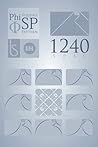 Phi Sequence Pattern 1240: Illustrated Reference Guide to 8 Phi Archetypes (Phi Sequence Patterns - PSP Harmonics) Phi Sequence Pattern 1240: Illustrated Reference Guide to 8 Phi Archetypes (Phi Sequence Patterns - PSP Harmonics)